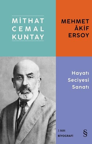Mehmet Âkif Ersoy hayatı, seciyesi, sanatı