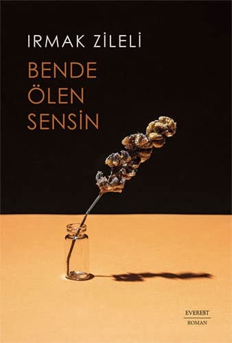 Bende ölen sensin