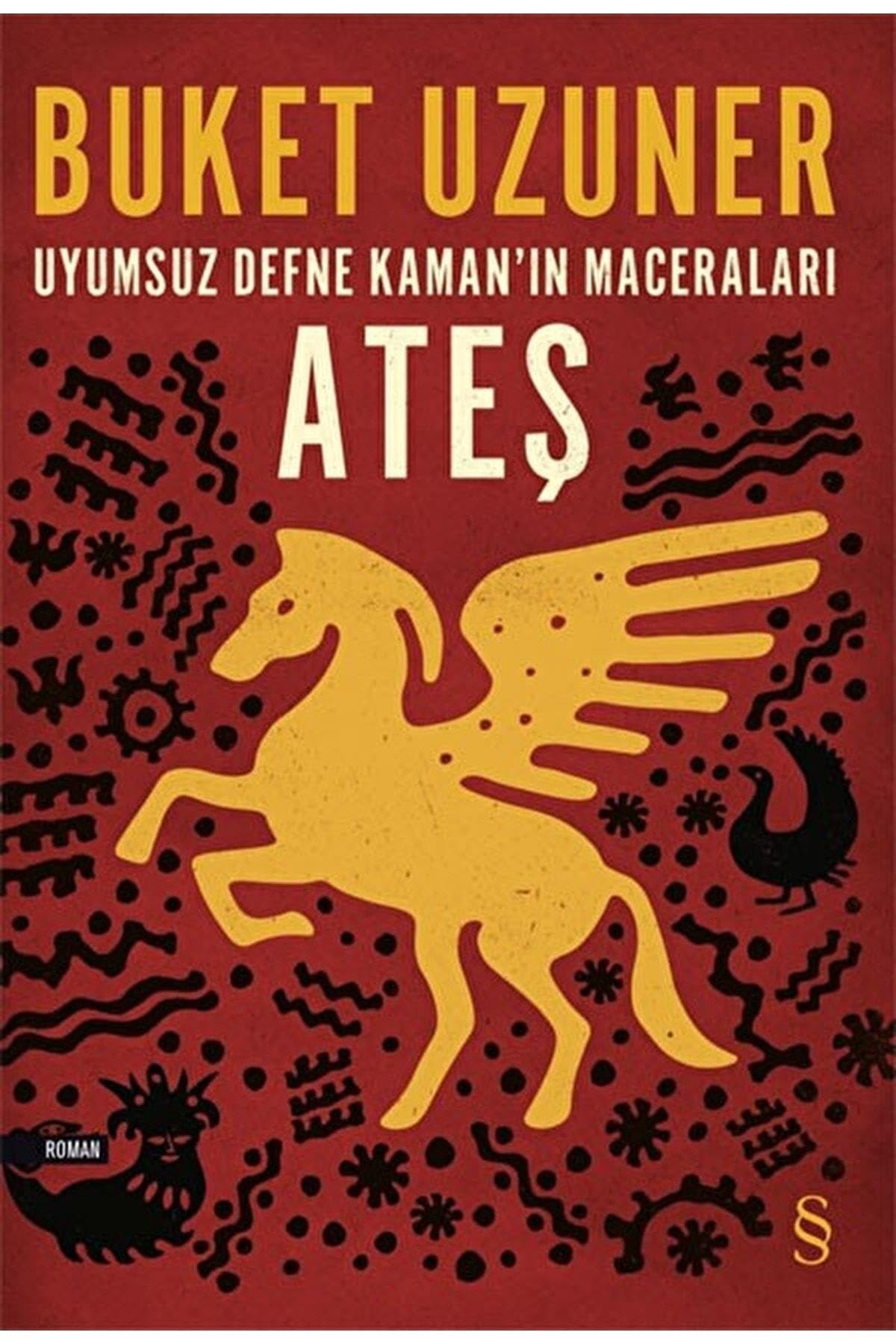 Ateş uyumsuz Defne Kaman'ın maceraları