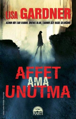 Affet ama Unutma