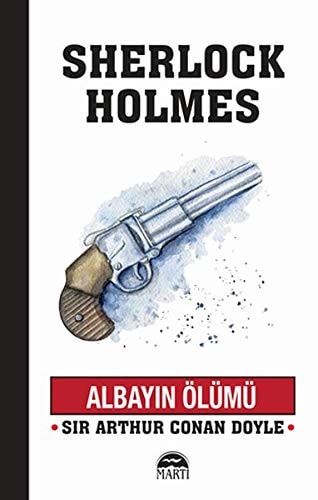 Albayin Ölümü; Sherlock Holmes Serisi