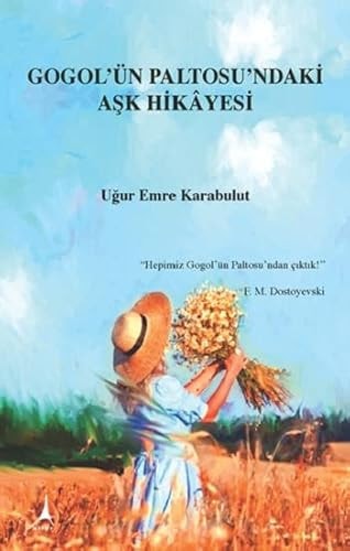 Gogol'ün Paltosu'ndaki Ask Hikayesi