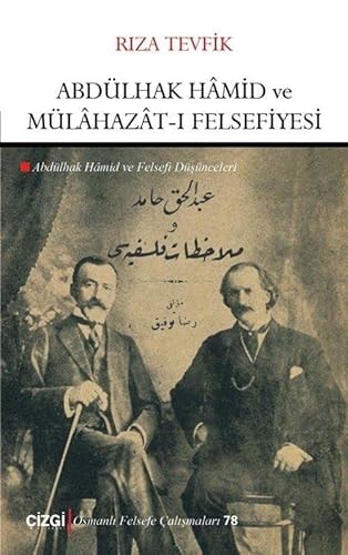 Abdülhak Hâmid ve mülâhazât-ı felsefiyesi