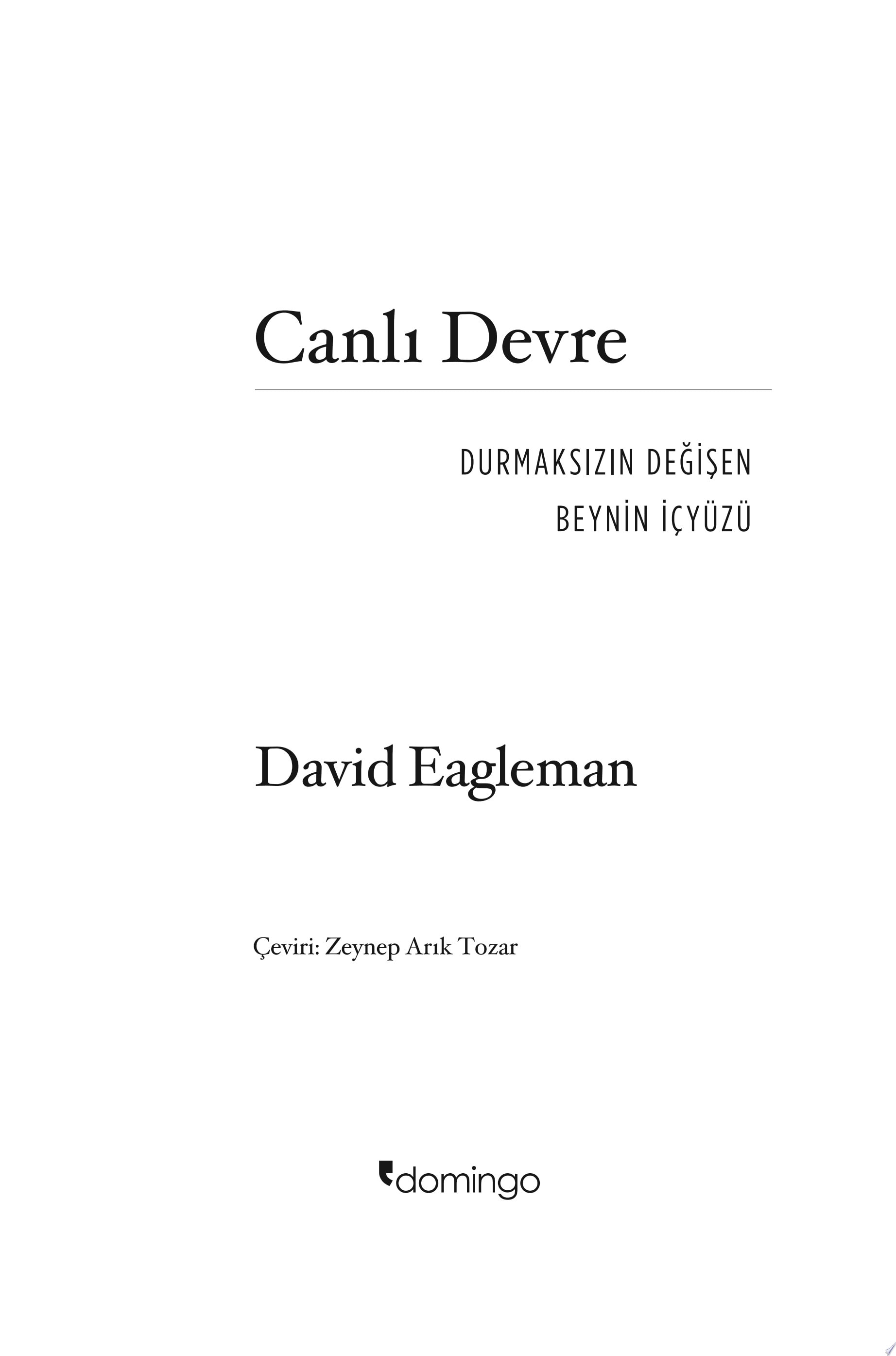 Canlı Devre: Durmaksızın Değişen Beynin İçyüzü