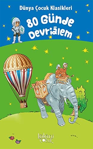 80 Günde Devrialem - Dünya Cocuk Klasikleri