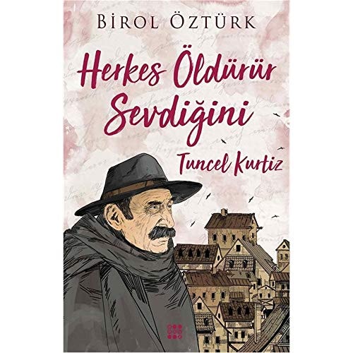 Herkes Öldürür Sevdigini - Tuncel Kurtiz