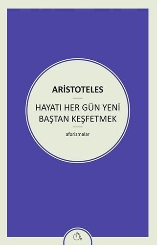 Hayati Her Gün Yeni Bastan Kesfetmek