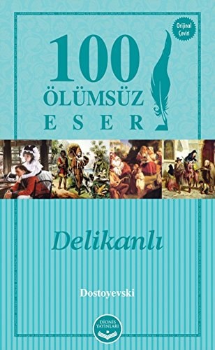 Delikanlı - 100 Ölümsüz Eser
