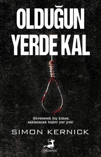 Oldugun Yerde Kal