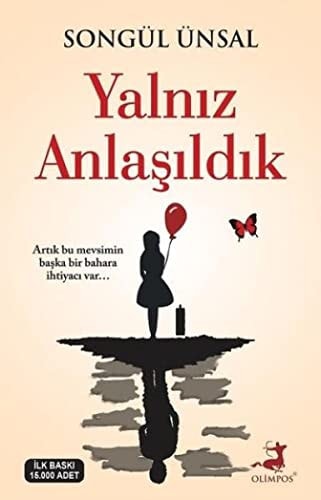 Yalniz Anlasildik Artik bu mevsimin baska bir bahara ihtiyaci var