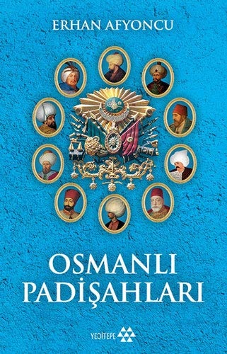 Osmanli Padisahlari