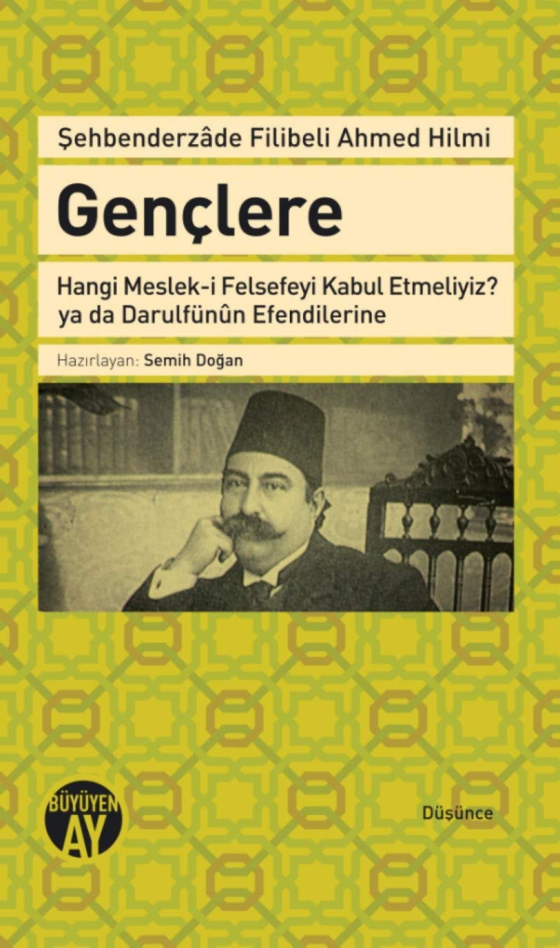 Gençlere hangi meslek-i felsefeyi kabul etmeliyiz? : Darulfünûn efendilerine