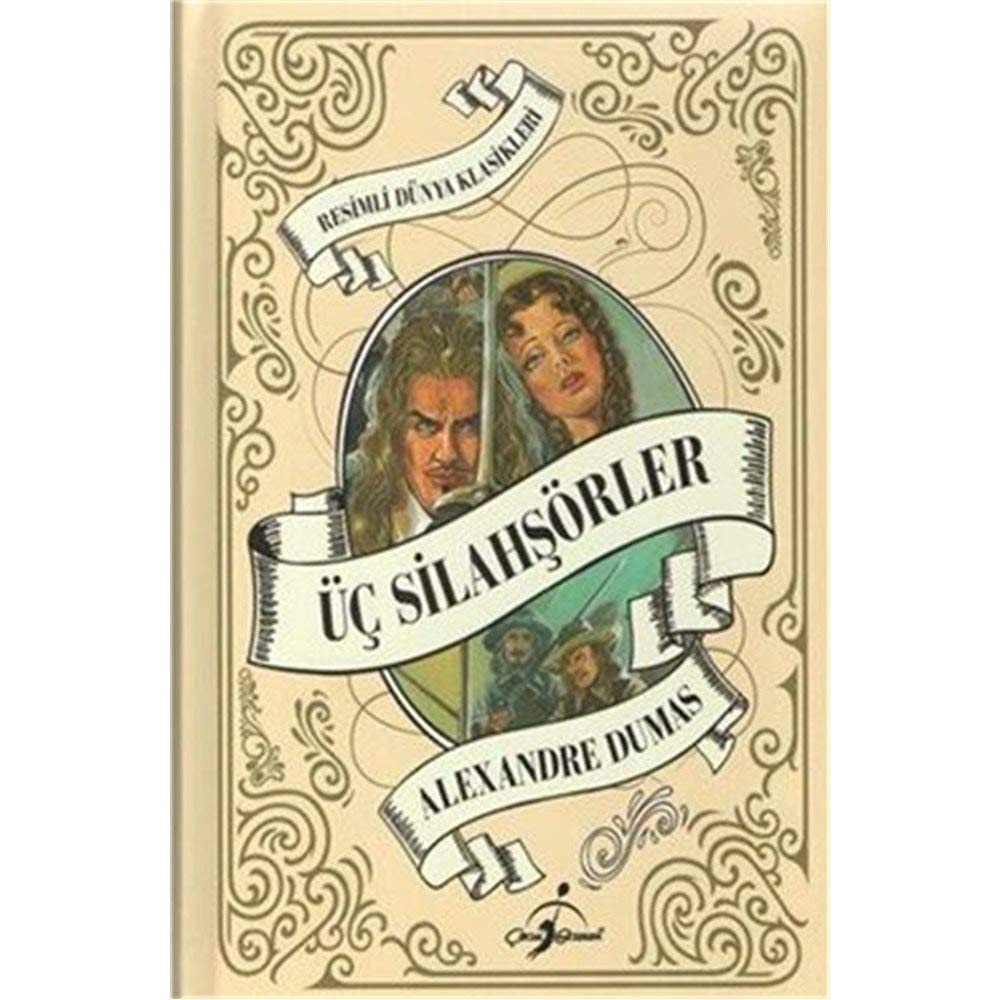 Üç Silahsörler - Resimli Dünya Klasikleri. Translated by Nilüfer Aysun Balan