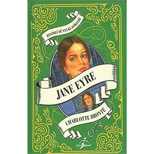 Jane Eyre: Resimli Dünya Klasikleri