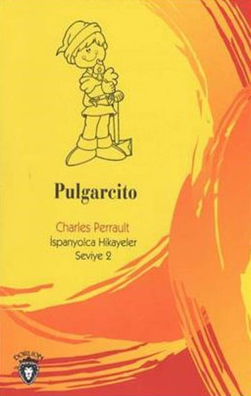 Pulgarcito-İspanyolca Hikayeler Seviye 2