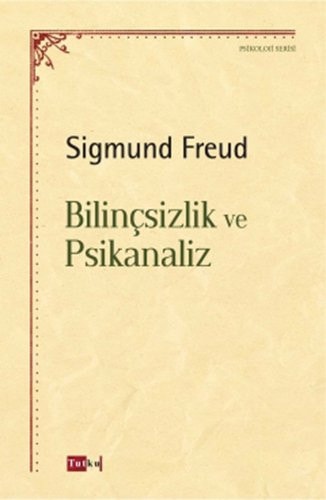Bilincsizlik ve Psikanaliz