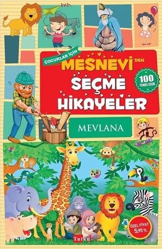 Cocuklar Icin Mesnevi'den Secme Hikayeler