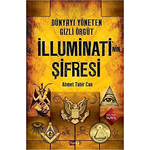 Illuminati'nin Sifresi; Dünyayi Yöneten Gizli Örgüt