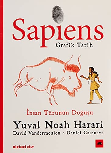 Sapiens - Grafik Tarih Birinci Cilt Insan Türünün Dogusu