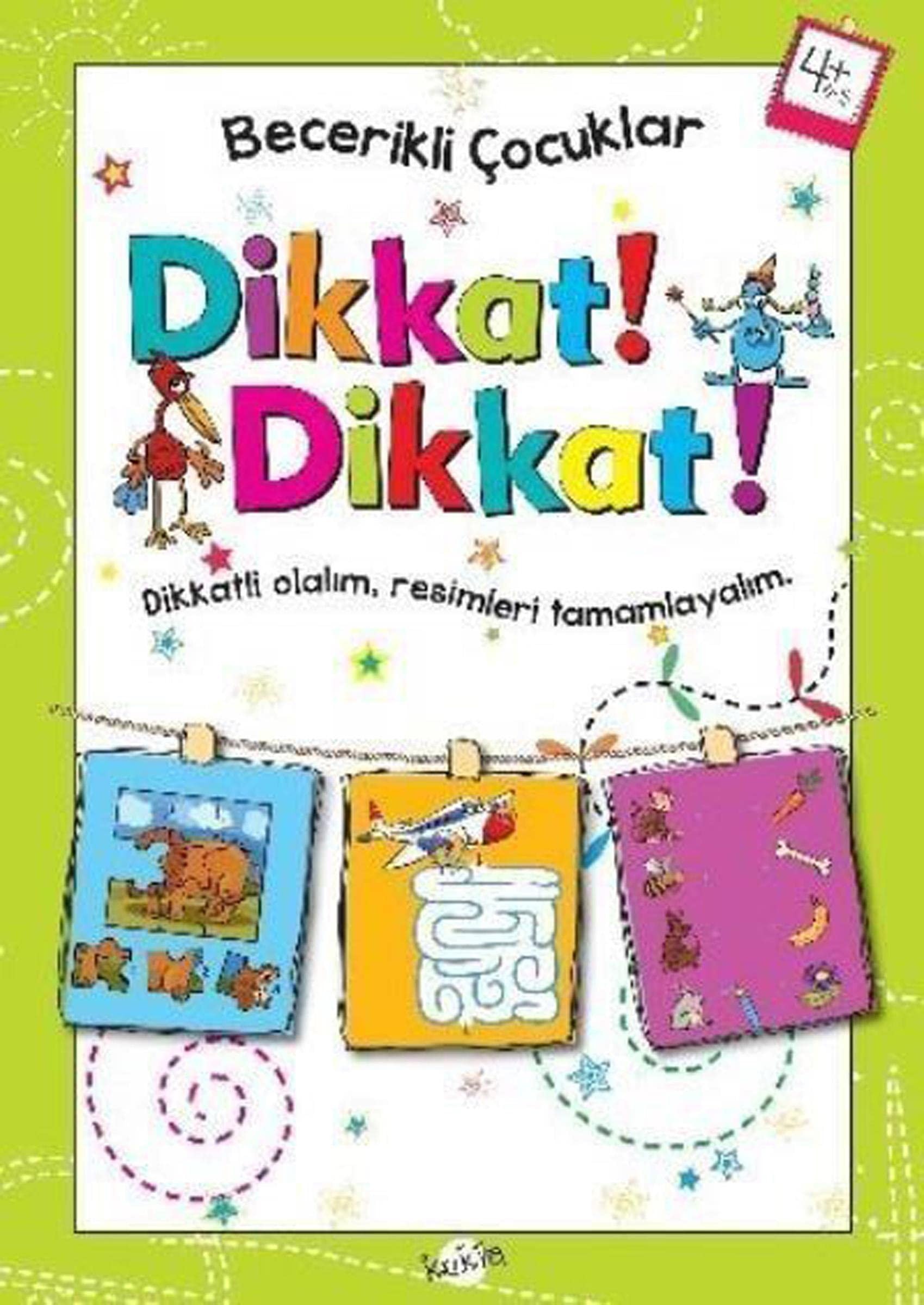 Dikkat Dikkat! (4 Yas)