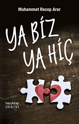 Ya Biz Ya Hic Sessiz ama ciglik cigliga sevmis yüreklere
