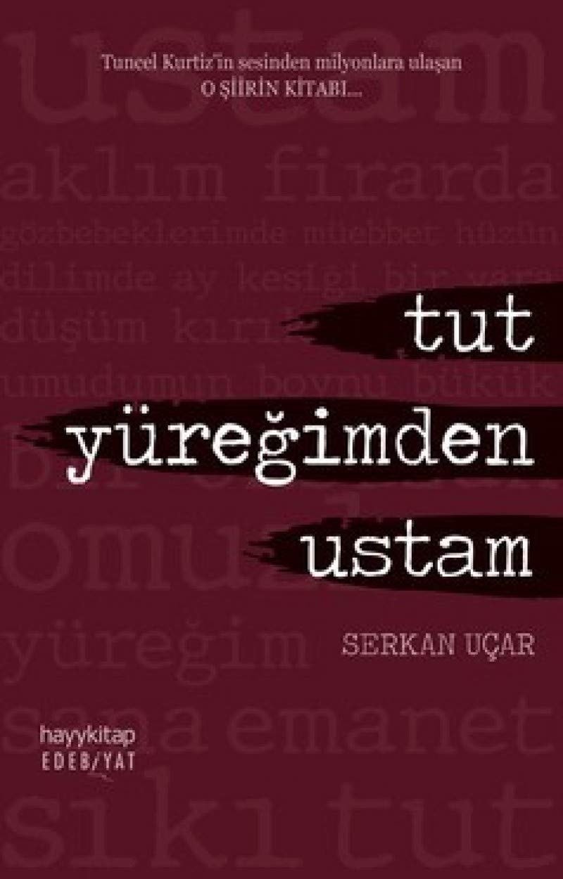 Tut Yüregimden Ustam Tuncel Kurtizin sesinden milyonlara ulasan O SIIRIN KITABI