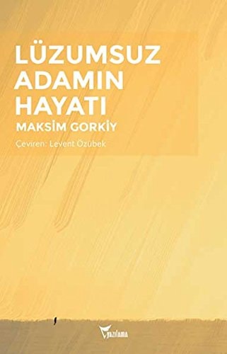Lüzumsuz Adamin Hayati