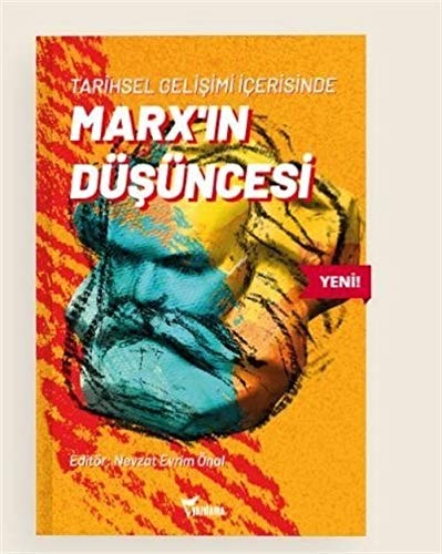 Tarihsel Gelisimi Içerisinde Marx'in Düsüncesi
