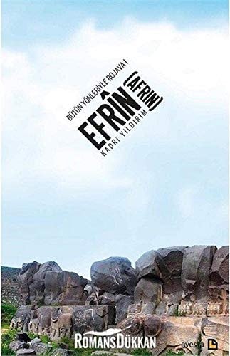 Bütün yönleriyle Rojava: Efrîn (Afrin)
