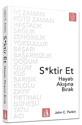 Sktir Et - Hayati Akisina Birak