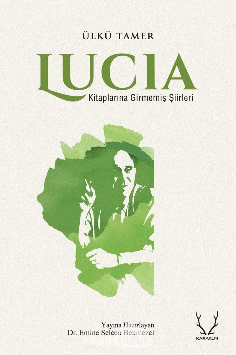 Lucia: Kitaplarina Girmemis Siirleri