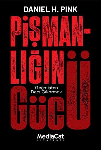 Pismanligin Gücü Gecmisten Ders Cikarmak