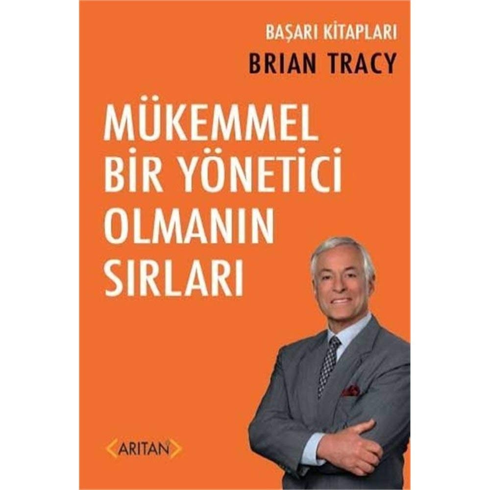 Mükemmel Bir Yönetici Olmanin Sirlari