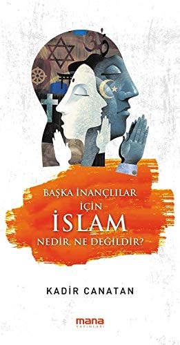Towards an Understanding of Islam An Intellectual Debate