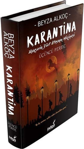 Karantina - Ücüncü Perde Ciltli Mahserin Dört Atlisinin Hikayesi