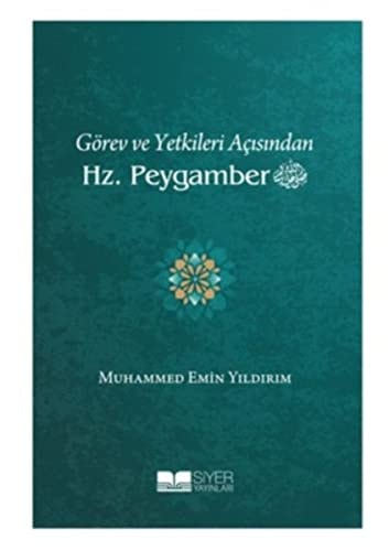 Görev ve Yetkileri Acisindan Hz. Peygamber