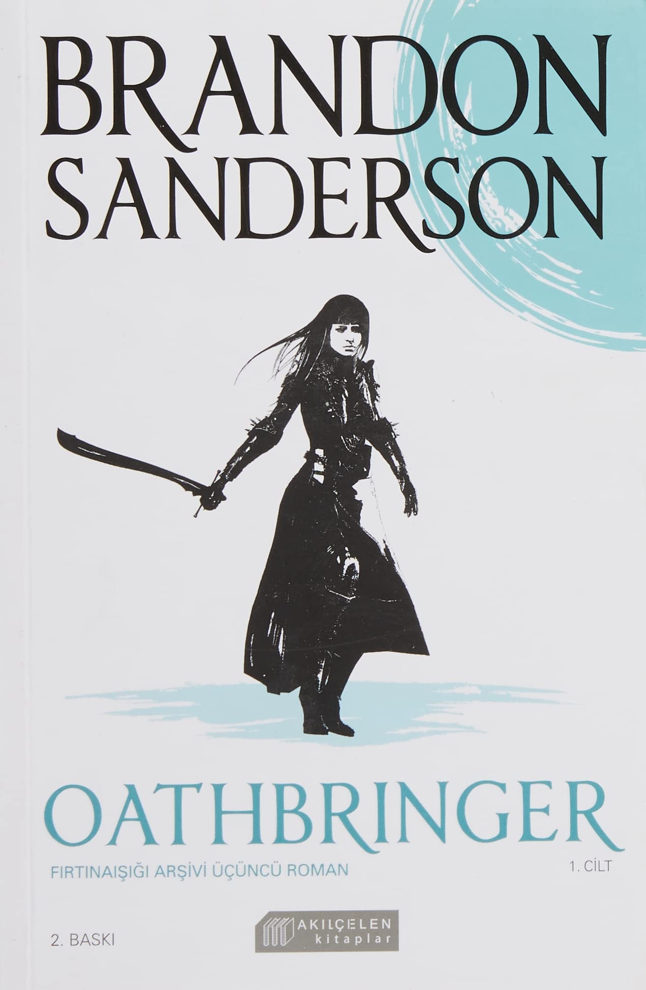 Oathbringer 1. Cilt Firtinaisigi Arsivi Ücüncü Roman