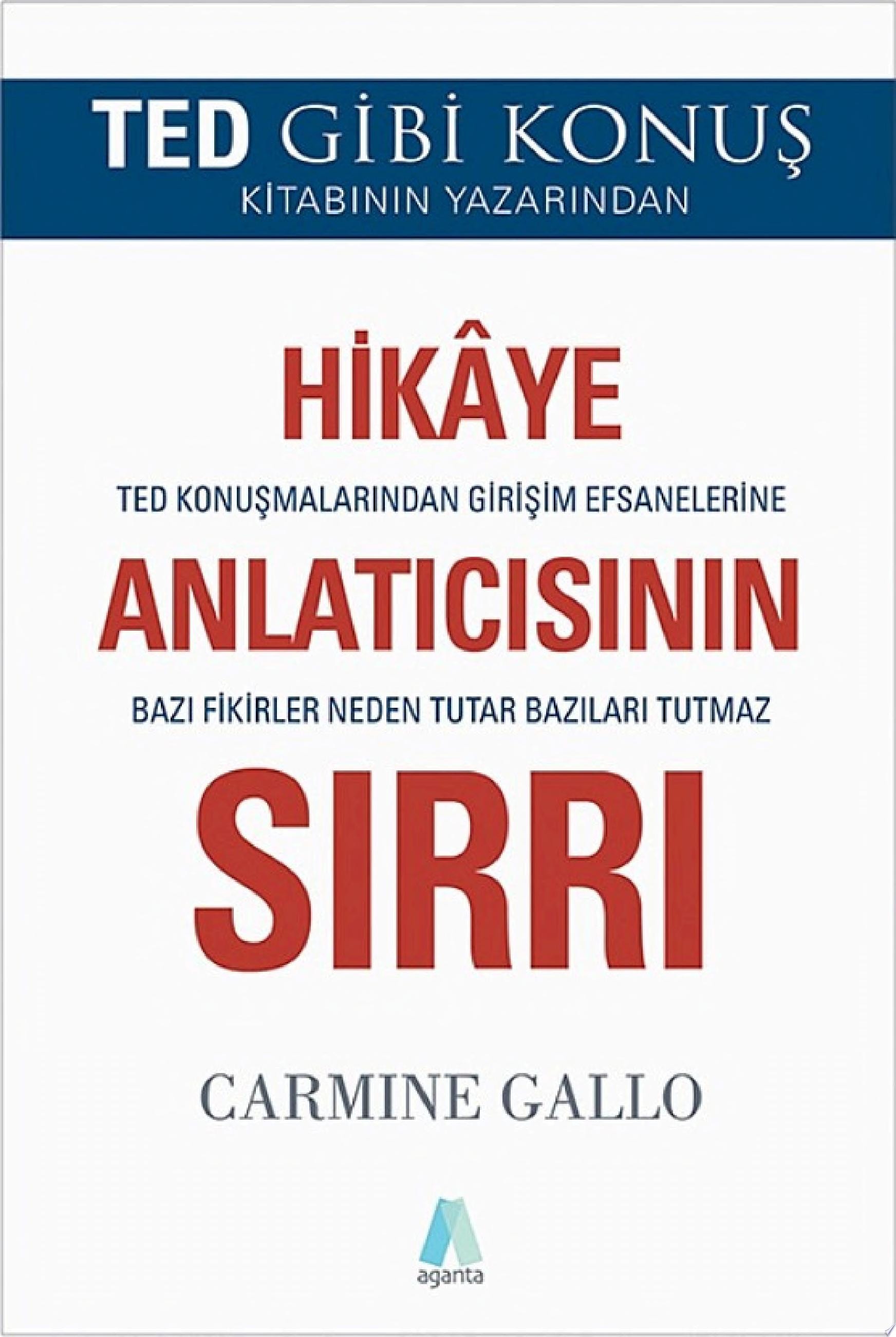 Hikaye Anlatıcısının Sırrı TED Konuşmalarından Girişim Efsanelerine Bazı Fikirler Neden Tutar Bazıları Tutmaz