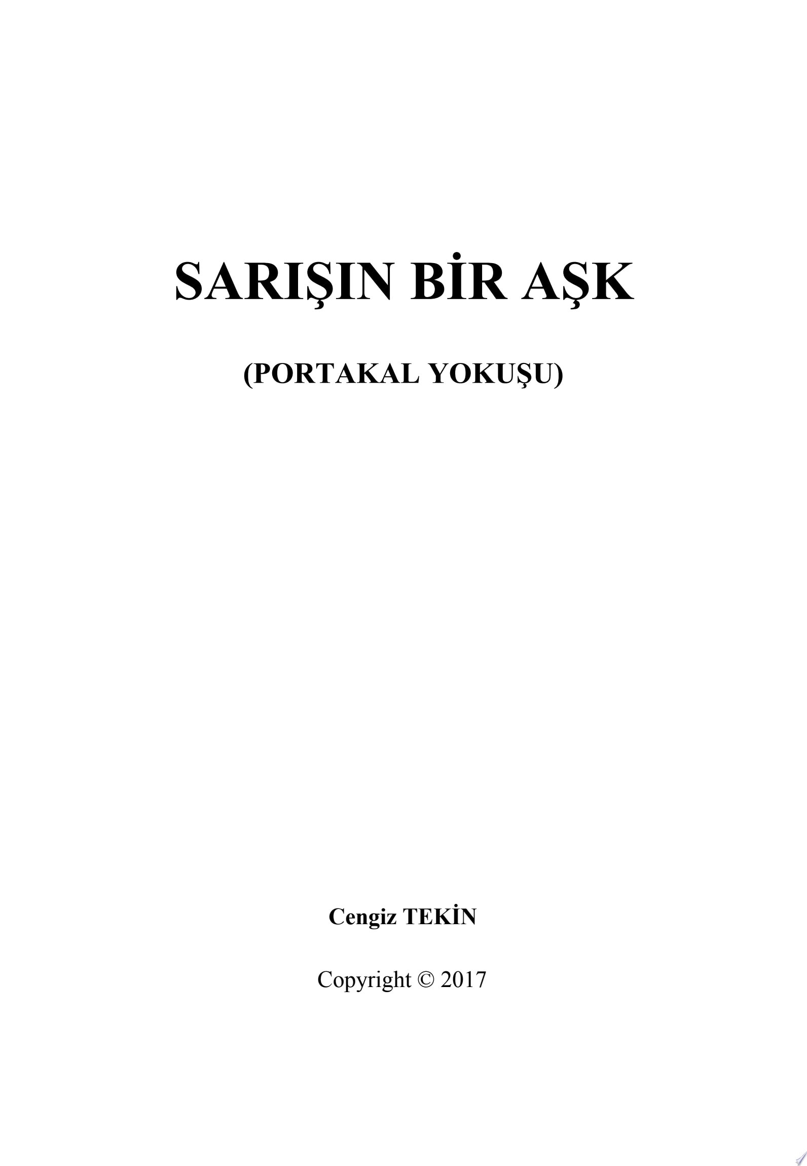 SARIŞIN BİR AŞK PORTAKAL YOKUŞU