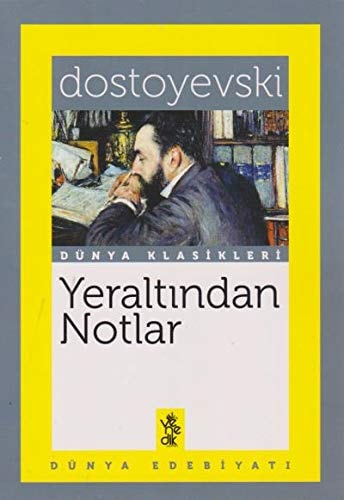 Yeraltindan Notlar Dünya Klasikleri