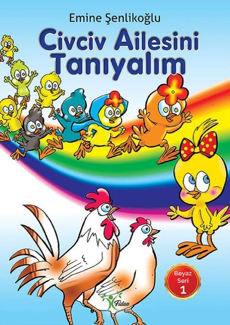 Civciv Ailesini Taniyalim / Beyaz Seri 1