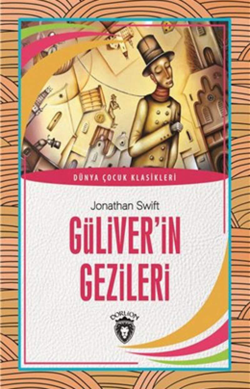 Güliverin Gezileri Dünya Cocuk Klasikleri
