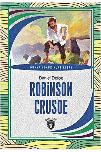 Robinson Crusoe Dünya Cocuk Klasikleri