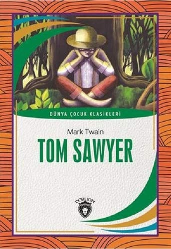 Tom Sawyer Dünya Cocuk Klasikleri