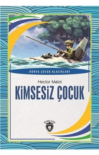 Kimsesiz Cocuk Dünya Cocuk Klasikleri