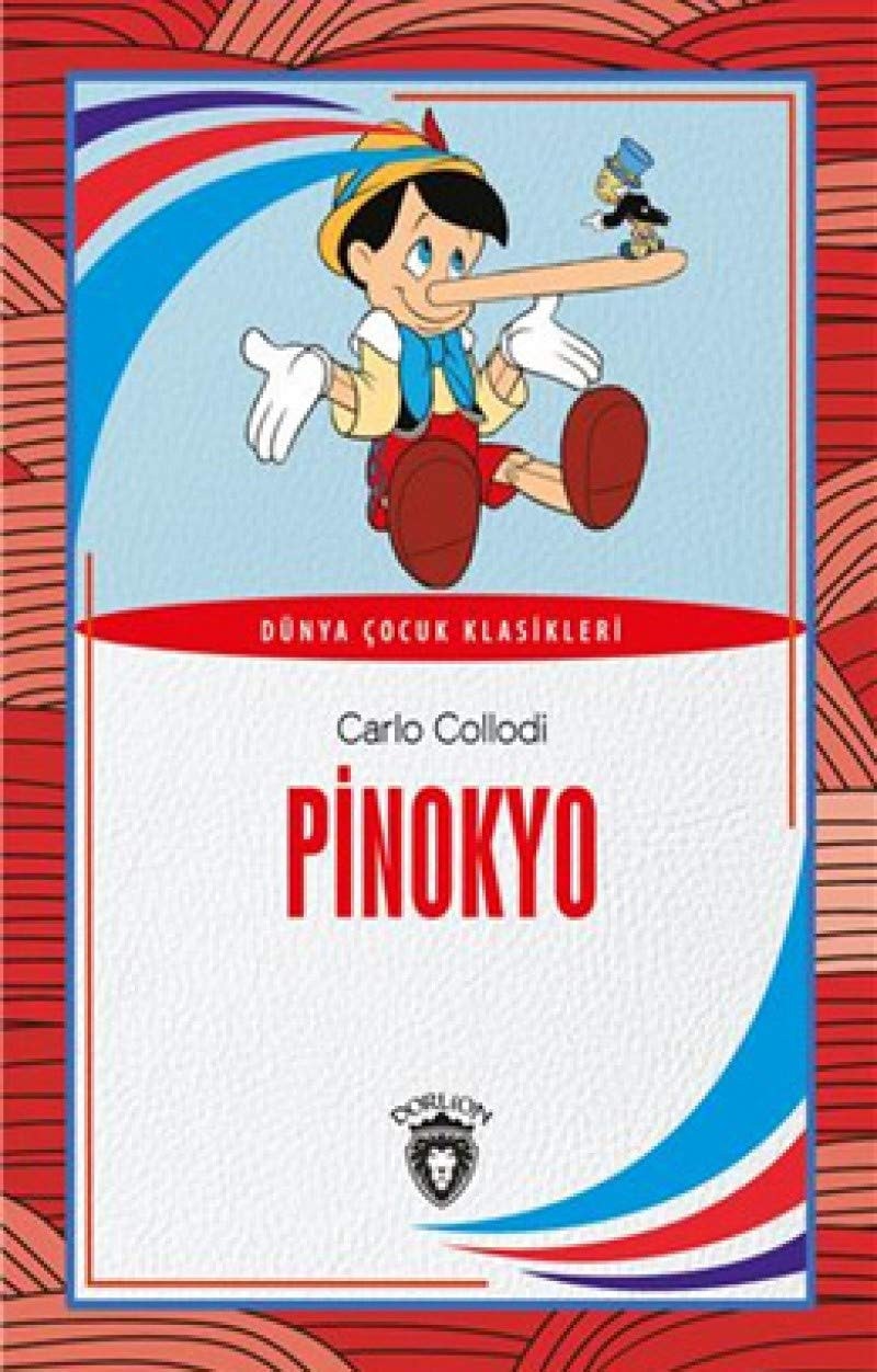 Pinokyo Dünya Cocuk Klasikleri Dünya Cocuk Klasikleri 7 12 Yas