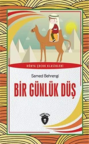 Bir Günlük Düs Dünya Cocuk Klasikleri 7 12 Yas