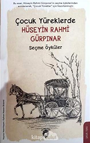 Cocuk Yüreklerde Hüseyin Rahmi Gürpinar Secme Öyküler