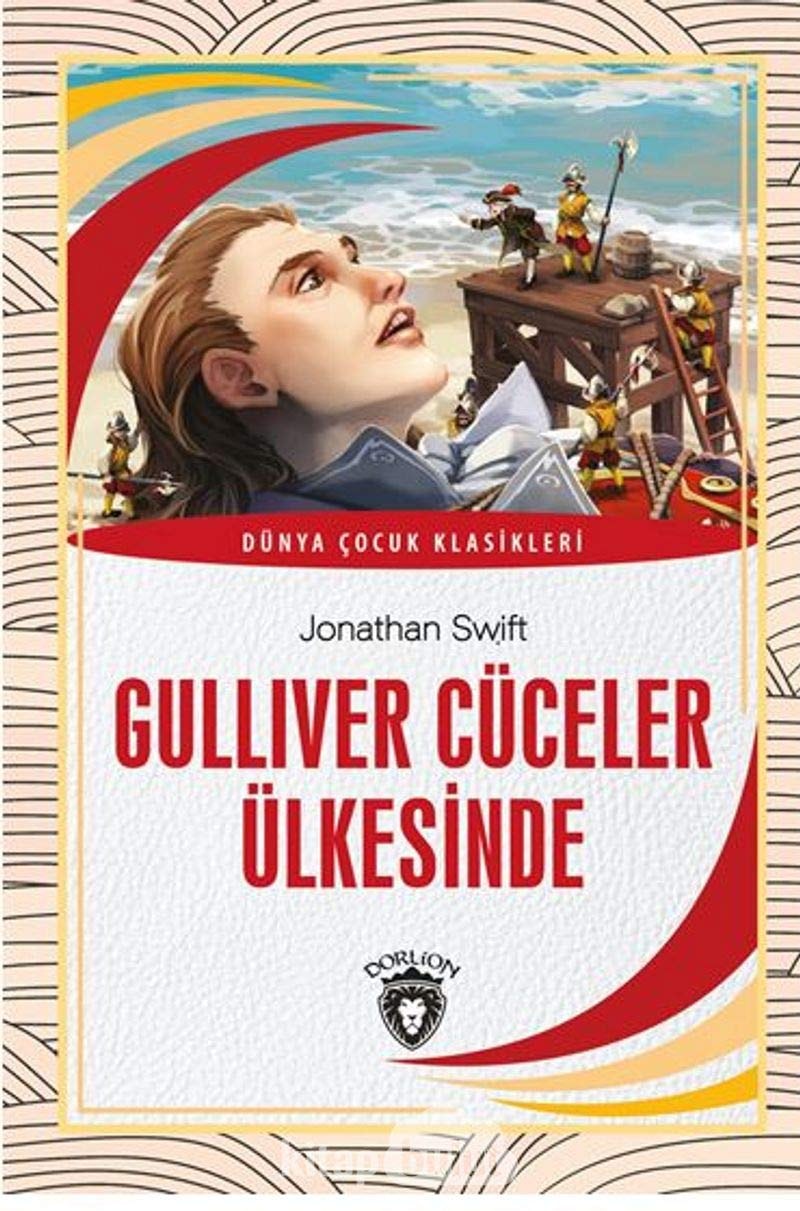 Gulliver Cüceler Ülkesinde Dünya Cocuk Klasikleri 7 12 Yas