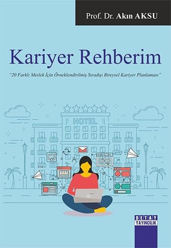 Kariyer Rehberim 20 Farkli Meslek Icin Örneklendirilmis Siradisi Bireysel Kariyer Planlamasi
